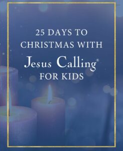 Jesus Calling Kids Advent